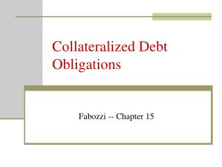 Collateralized Debt Obligations
