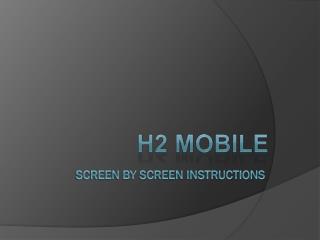 Screen by screen Instructions