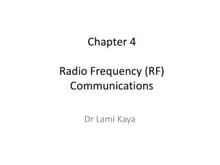 Chapter 4 Radio Frequency (RF) Communications
