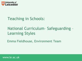 Teaching in Schools: National Curriculum– Safeguarding – Learning Styles