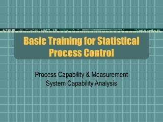 Basic Training for Statistical Process Control