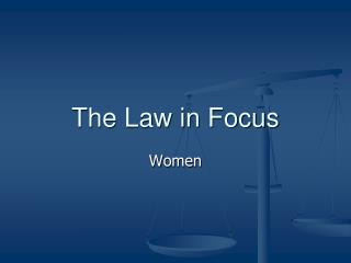 The Law in Focus