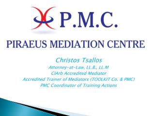 Christos Tsallos Attorney-at-Law, LL.B., LL.M CIArb Accredited Mediator