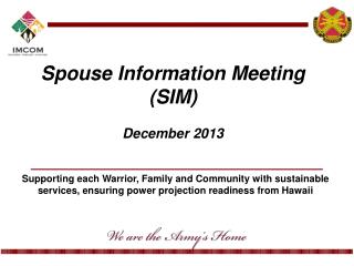 Spouse Information Meeting ( SIM ) December 2013