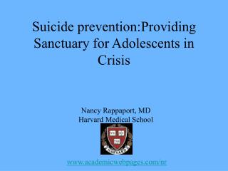 Suicide prevention:Providing Sanctuary for Adolescents in Crisis