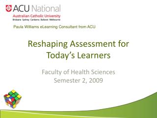 Reshaping Assessment for Today’s Learners