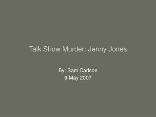 Talk Show Murder: Jenny Jones