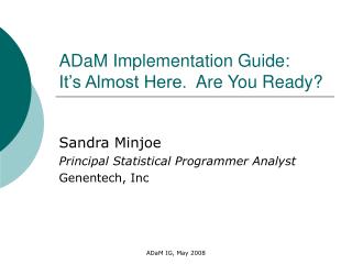 ADaM Implementation Guide: It’s Almost Here.  Are You Ready?