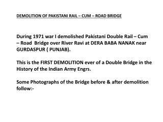 DEMOLITION OF PAKISTANI RAIL – CUM – ROAD BRIDGE