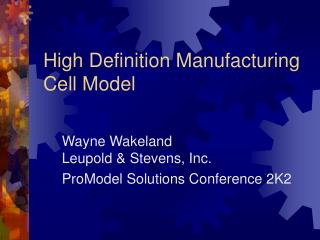 High Definition Manufacturing Cell Model