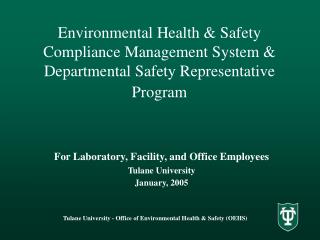 For Laboratory, Facility, and Office Employees Tulane University January, 2005