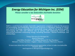 Energy Education for Michigan Inc. (EEM) Please consider a tax deductible charitable donation