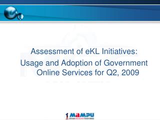 Assessment of eKL Initiatives: Usage and Adoption of Government Online Services for Q2, 2009