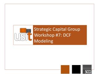 Strategic Capital Group Workshop #7: DCF Modeling