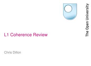 L1 Coherence Review