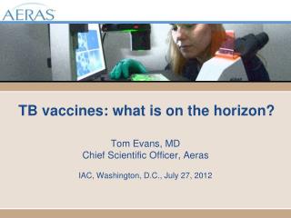 TB vaccines: what is on the horizon?