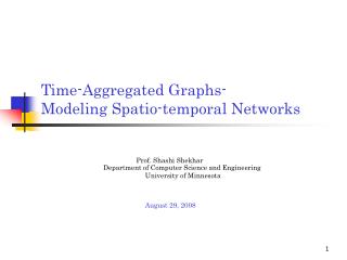 Time-Aggregated Graphs- Modeling Spatio-temporal Networks
