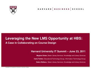 Leveraging the New LMS Opportunity at HBS: