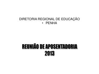 DIRETORIA REGIONAL DE EDUCAÇÃO PENHA