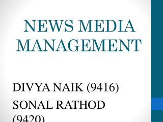 NEWS MEDIA MANAGEMENT
