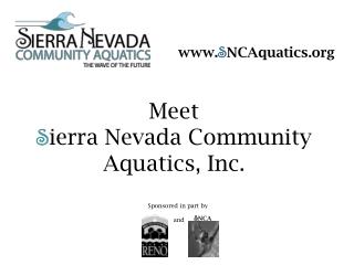Meet S ierra Nevada Community Aquatics, Inc.