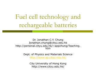 Fuel cell technology and rechargeable batteries