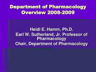 Department of Pharmacology Overview 2008-2009