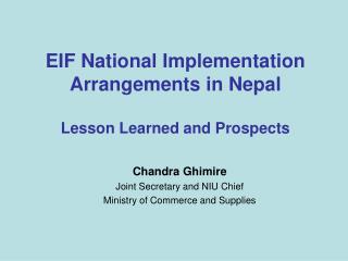 EIF National Implementation Arrangements in Nepal Lesson Learned and Prospects