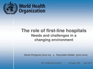 The role of first-line hospitals Needs and challenges in a changing environment