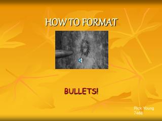 HOW TO FORMAT