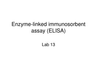 Enzyme-linked immunosorbent assay (ELISA)