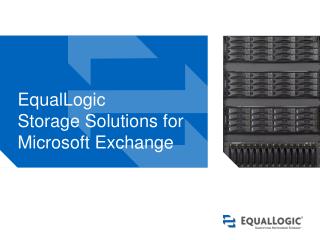 EqualLogic Storage Solutions for Microsoft Exchange