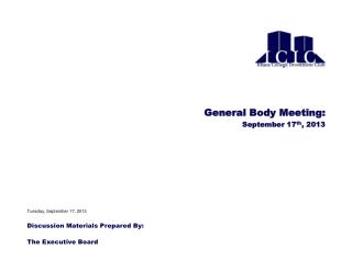 General Body Meeting: September 17 th , 2013
