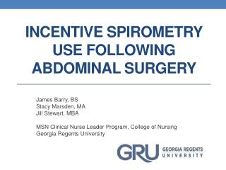 Incentive Spirometry Use Following Abdominal Surger y