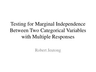 Testing for Marginal Independence Between Two Categorical Variables with Multiple Responses