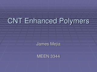 CNT Enhanced Polymers
