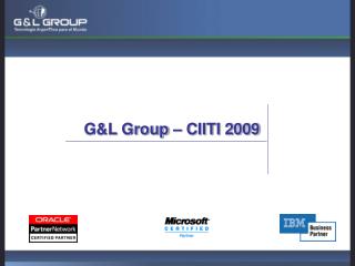 G&amp;L Group – CIITI 2009