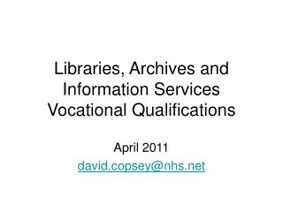 Libraries, Archives and Information Services Vocational Qualifications