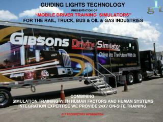 GUIDING LIGHTS TECHNOLOGY’S Mobile Driver Training Simulator