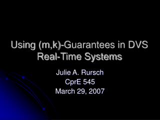 Using (m,k)-Guarantees in DVS Real-Time Systems