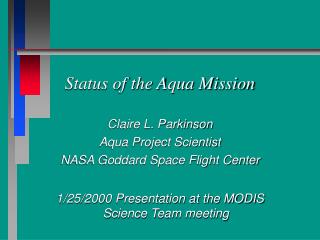 Status of the Aqua Mission
