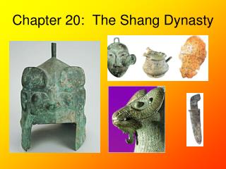 Chapter 20: The Shang Dynasty