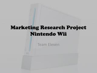 Marketing Research Project Nintendo Wii