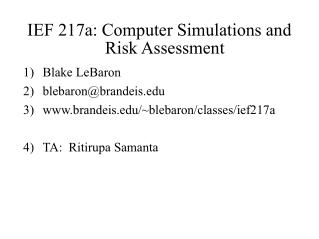 IEF 217a: Computer Simulations and Risk Assessment