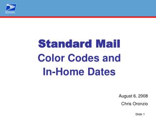 Standard Mail Color Codes and In-Home Dates