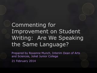 Commenting for Improvement on Student Writing: Are We Speaking the Same Language?