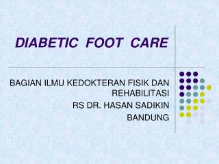 DIABETIC FOOT CARE
