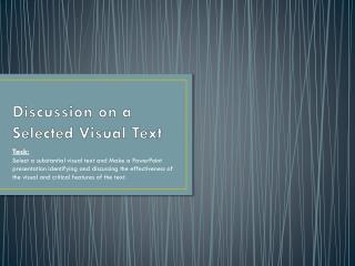 Discussion on a Selected Visual Text