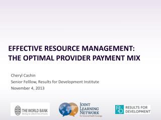 Effective resource Management: The Optimal Provider Payment Mix