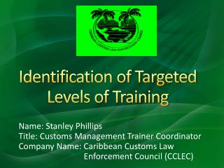 Identification of Targeted Levels of Training
